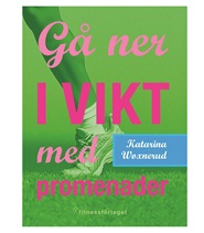 G� ner i vikt med promenader, �vriga tillbeh�r - Bonnier