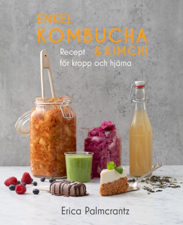 Miniatyrbild Enkel kombucha och kimchi: recept fr kropp & hjrna, 1 st