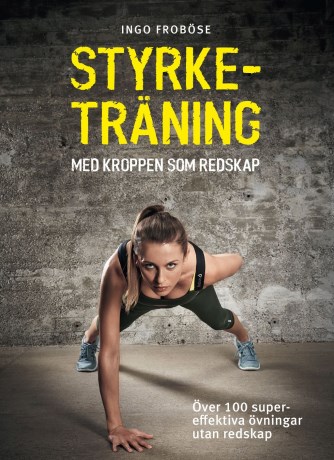 Miniatyrbild Styrketr�ning med Kroppen som Redskap, 1 st